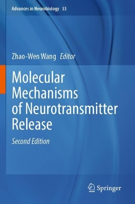 Molecular Mechanisms of Neurotransmitter Release Second Edition 2023