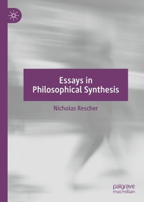 Essays in Philosophical Synthesis 2023 ed.