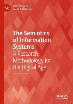 Semiotics of Information Systems: A Research Methodology for the Digital Age