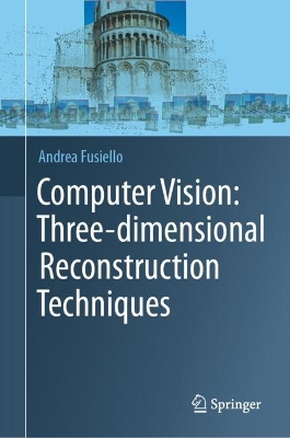 Computer Vision: Three-dimensional Reconstruction Techniques 2024 ed.