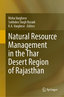 Natural Resource Management in the Thar Desert Region of Rajasthan 2023 ed.