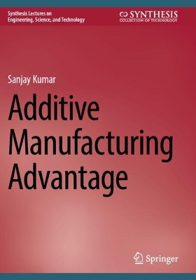 Additive Manufacturing Advantage 2023 ed.