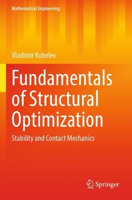 Fundamentals of Structural Optimization: Stability and Contact Mechanics