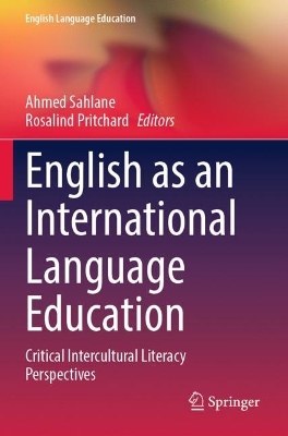 English as an International Language Education: Critical Intercultural Literacy Perspectives 2023 ed.