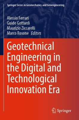 Geotechnical Engineering in the Digital and Technological Innovation Era 2023 ed.