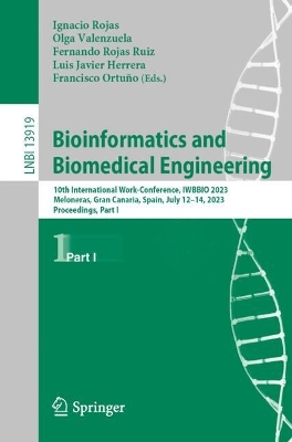 Bioinformatics and Biomedical Engineering: 10th International Work-Conference, IWBBIO 2023, Meloneras, Gran Canaria, Spain, July 12-14, 2023, Proceedings, Part I