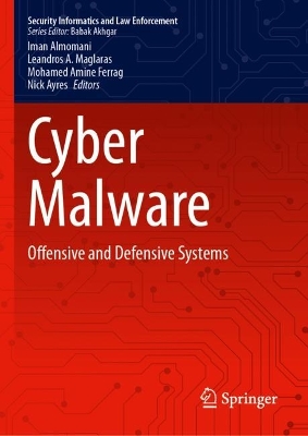 Cyber Malware: Offensive and Defensive Systems 2024 ed.