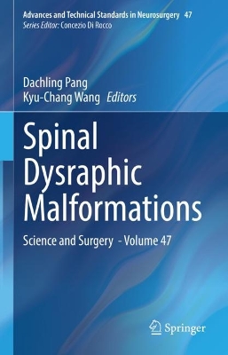 Spinal Dysraphic Malformations: Science and Surgery  - Volume 47