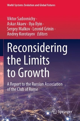 Reconsidering the Limits to Growth: A Report to the Russian Association of the Club of Rome 2023 ed.