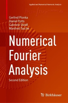 Numerical Fourier Analysis Second Edition 2023