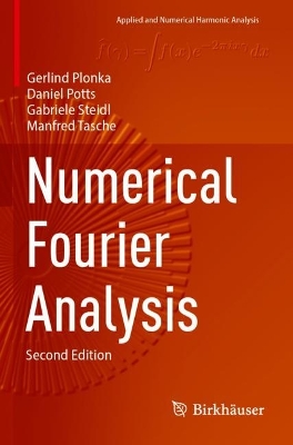 Numerical Fourier Analysis Second Edition 2023