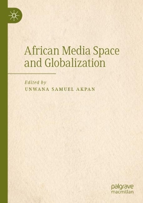 African Media Space and Globalization 2023 ed.