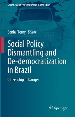 Social Policy Dismantling and De-democratization in Brazil: Citizenship in Danger