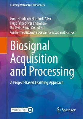 Biosignal Acquisition and Processing: A Project-Based Learning Approach 2024 ed.