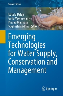 Emerging Technologies for Water Supply, Conservation and Management 2023 ed.