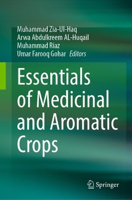 Essentials of Medicinal and Aromatic Crops 2023 ed.
