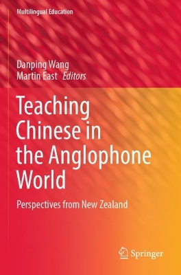 Teaching Chinese in the Anglophone World: Perspectives from New Zealand
