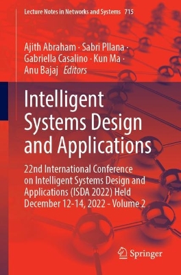 Intelligent Systems Design and Applications: 22nd International Conference on Intelligent Systems Design and Applications (ISDA 2022) Held December 12-14, 2022 - Volume 2