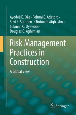 Risk Management Practices in Construction: A Global View