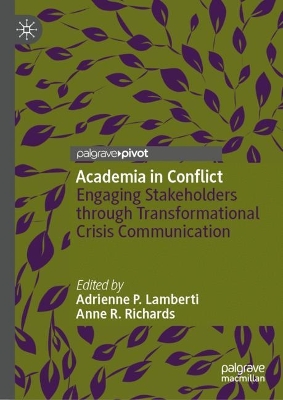 Academia in Conflict: Engaging Stakeholders through Transformational Crisis Communication