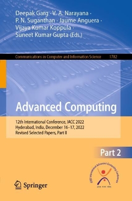 Advanced Computing: 12th International Conference, IACC 2022, Hyderabad, India, December 16-17, 2022, Revised Selected Papers, Part II