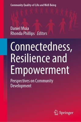 Connectedness, Resilience and Empowerment: Perspectives on Community Development