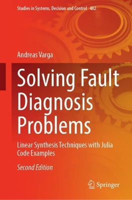 Solving Fault Diagnosis Problems: Linear Synthesis Techniques with Julia Code Examples