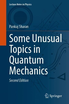 Some Unusual Topics in Quantum Mechanics 2nd ed. 2023