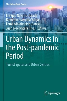 Urban Dynamics in the Post-pandemic Period: Tourist Spaces and Urban Centres 2023 ed.