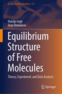 Equilibrium Structure of Free Molecules: Theory, Experiment, and Data Analysis 2023 ed.