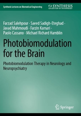 Photobiomodulation for the Brain: Photobiomodulation Therapy in Neurology and Neuropsychiatry 2023 ed.