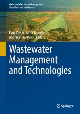 Wastewater Management and Technologies 2023 ed.