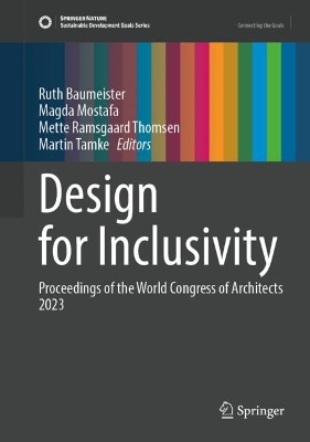 Design for Inclusivity: Proceedings of the UIA World Congress of Architects Copenhagen 2023