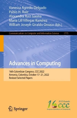 Advances in Computing: 16th Colombian Congress, CCC 2022, Armenia, Colombia, October 17-21, 2022, Revised Selected Papers