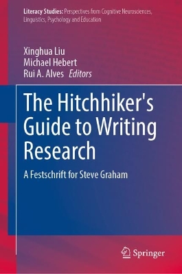 Hitchhiker's Guide to Writing Research: A Festschrift for Steve Graham 2023 ed.