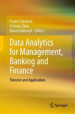 Data Analytics for Management, Banking and Finance: Theories and Application