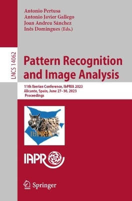 Pattern Recognition and Image Analysis: 11th Iberian Conference, IbPRIA 2023, Alicante, Spain, June 27-30, 2023, Proceedings