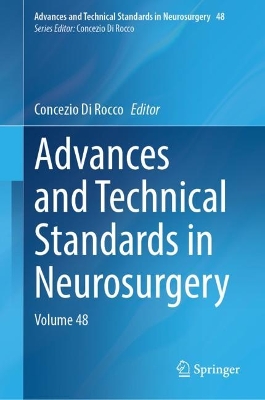 Advances and Technical Standards in Neurosurgery: Volume 48 2023 ed.