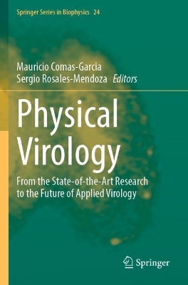 Physical Virology: From the State-of-the-Art Research to the Future of Applied Virology 2023 ed.