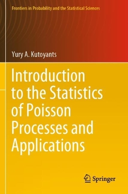 Introduction to the Statistics of Poisson Processes and Applications 2023 ed.