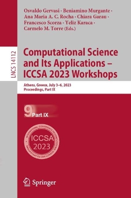 Computational Science and Its Applications - ICCSA 2023 Workshops: Athens, Greece, July 3-6, 2023, Proceedings, Part IX