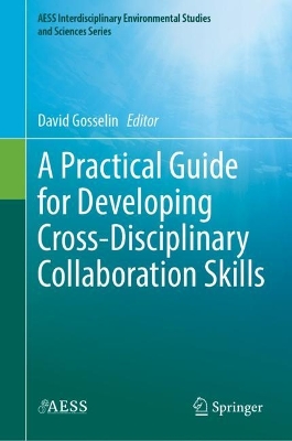Practical Guide for Developing Cross-Disciplinary Collaboration Skills
