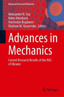 Advances in Mechanics: Current Research Results of the NAS of Ukraine