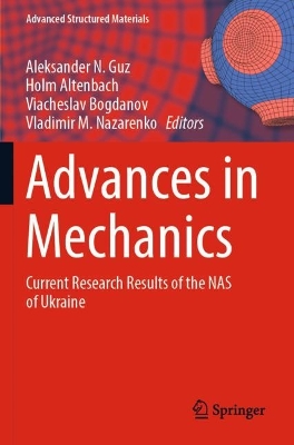 Advances in Mechanics: Current Research Results of the NAS of Ukraine 2023 ed.