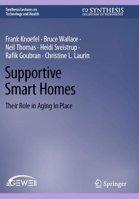 Supportive Smart Homes: Their Role in Aging in Place