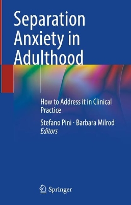 Separation Anxiety in Adulthood: How to Address it in Clinical Practice