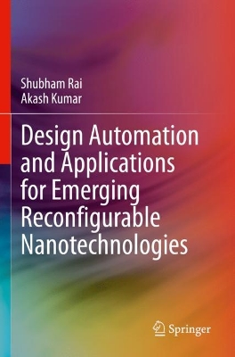 Design Automation and Applications for Emerging Reconfigurable  Nanotechnologies 2024 ed.
