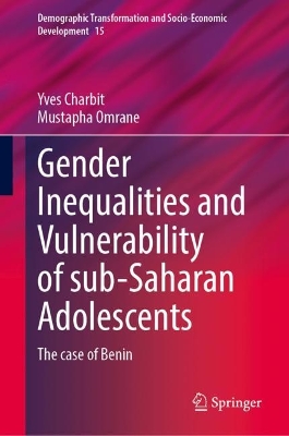 Gender Inequalities and Vulnerability of sub-Saharan Adolescents: The Case of Benin 2023 ed.