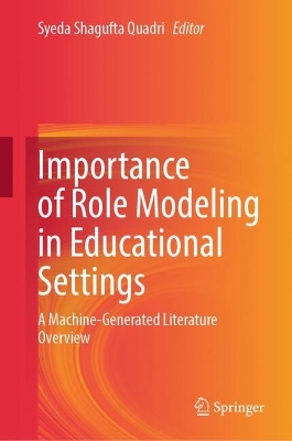 Importance of Role Modeling in Educational Settings : A Machine-Generated Literature Overview
