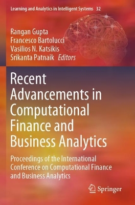 Recent Advancements in Computational Finance and Business Analytics: Proceedings of the International Conference on Computational Finance and  Business Analytics